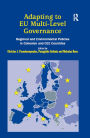 Adapting to EU Multi-Level Governance: Regional and Environmental Policies in Cohesion and CEE Countries