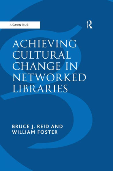 Achieving Cultural Change in Networked Libraries