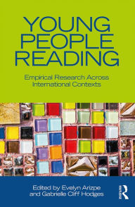 Title: Young People Reading: Empirical Research Across International Contexts, Author: Evelyn Arizpe