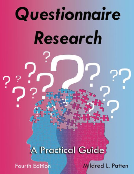 Questionnaire Research: A Practical Guide