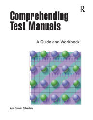 Title: Comprehending Test Manuals: A Guide and Workbook, Author: Ann Silverlake