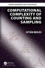 Computational Complexity of Counting and Sampling