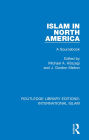 Islam in North America: A Sourcebook