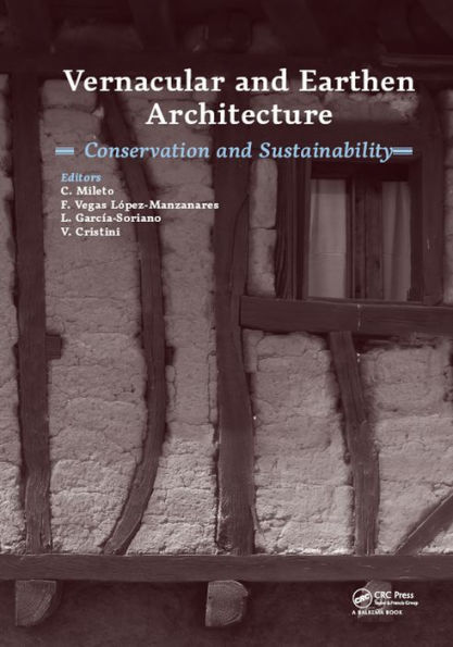 Vernacular and Earthen Architecture: Conservation and Sustainability: Proceedings of SosTierra 2017 (Valencia, Spain, 14-16 September 2017)