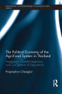 The Political Economy of the Agri-Food System in Thailand: Hegemony, Counter-Hegemony, and Co-Optation of Oppositions