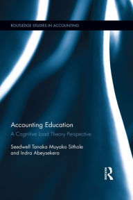 Title: Accounting Education: A Cognitive Load Theory Perspective, Author: Seedwell Tanaka Muyako Sithole