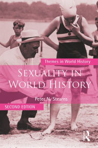 Title: Sexuality in World History, Author: Peter N. Stearns