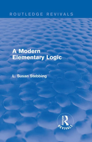 Routledge Revivals: A Modern Elementary Logic (1952)