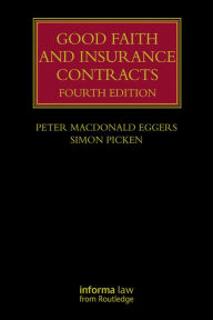 Title: Good Faith and Insurance Contracts, Author: Peter MacDonald Eggers