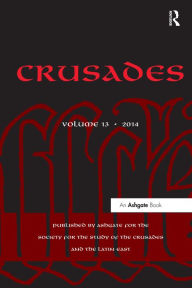 Title: Crusades: Volume 13, Author: Benjamin Z. Kedar