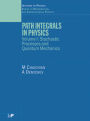 Path Integrals in Physics: Volume I Stochastic Processes and Quantum Mechanics