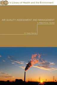 Title: Air Quality Assessment and Management: A Practical Guide, Author: Dr Owen Harrop