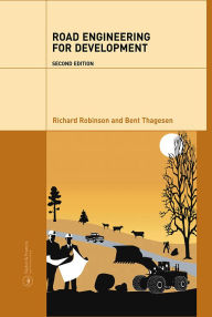 Title: Road Engineering for Development, Author: Richard Robinson