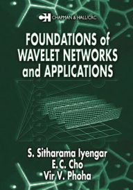 Title: Foundations of Wavelet Networks and Applications, Author: S. Sitharama Iyengar