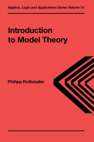 Title: Introduction to Model Theory, Author: Philipp Rothmaler