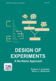 Title: Design of Experiments: A No-Name Approach, Author: Thomas Lorenzen