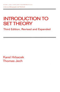 Title: Introduction to Set Theory, Revised and Expanded, Author: Karel Hrbacek