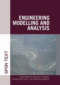 Title: Engineering Modelling and Analysis, Author: David Walker