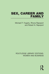 Title: Sex, Career and Family, Author: Michael P. Fogarty