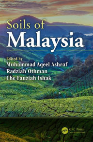 Title: Soils of Malaysia, Author: Muhammad Aqeel Ashraf