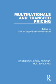 Title: Multinationals and Transfer Pricing, Author: Alan M. Rugman