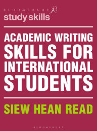 Title: Academic Writing Skills for International Students, Author: Siew Hean Read