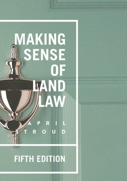 Making Sense of Land Law / Edition 5