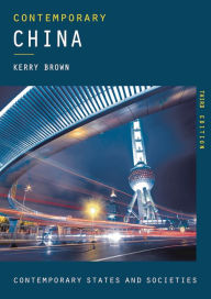 Title: Contemporary China / Edition 3, Author: Kerry Brown