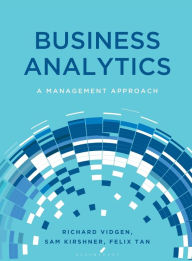 Title: Business Analytics: A Management Approach, Author: Richard Vidgen