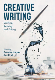 Title: Creative Writing: Drafting, Revising and Editing, Author: Donna Lee Brien