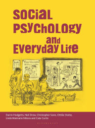 Title: Social Psychology and Everyday Life / Edition 2, Author: Darrin Hodgetts