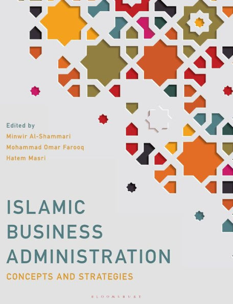Islamic Business Administration: Concepts and Strategies
