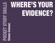 Title: Where's Your Evidence?, Author: Emma Coonan