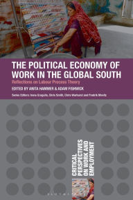 Title: The Political Economy of Work in the Global South, Author: Anita Hammer