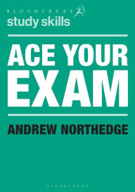 Title: Ace Your Exam, Author: Andrew Northedge