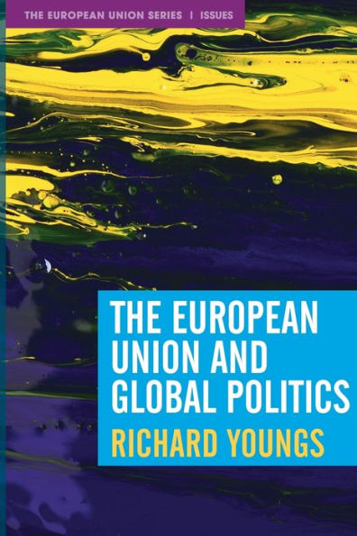 The European Union and Global Politics