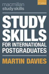 Title: Study Skills for International Postgraduates, Author: Martin Davies