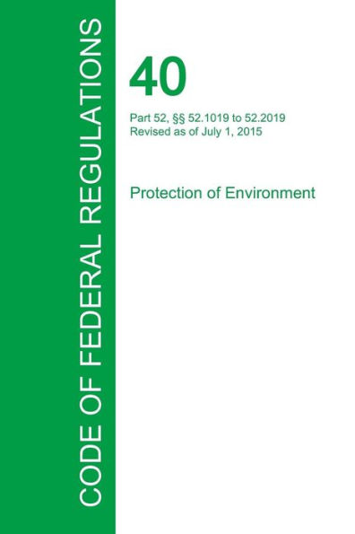 Code of Federal Regulations Title 40, Volume 4, July 1, 2015