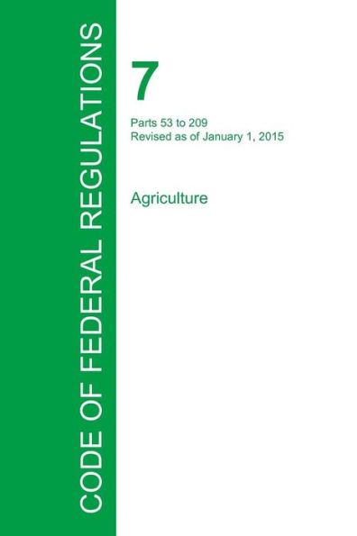 Code of Federal Regulations Title 7, Volume 3, January 1, 2015