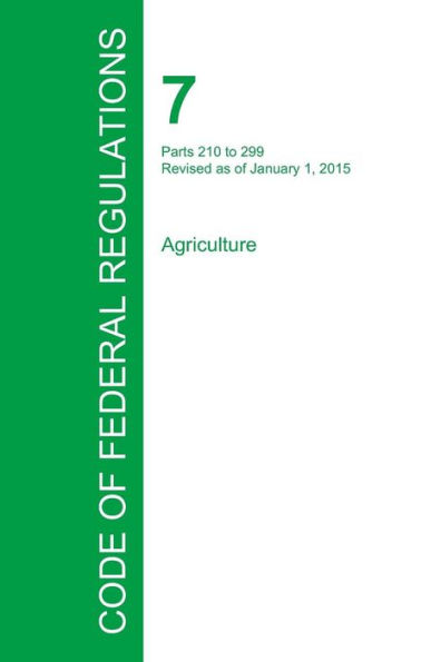 Code of Federal Regulations Title 7, Volume 4, January 1, 2015
