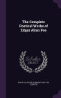 The Complete Poetical Works of Edgar Allan Poe