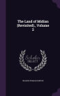 The Land of Midian (Revisited)., Volume 2