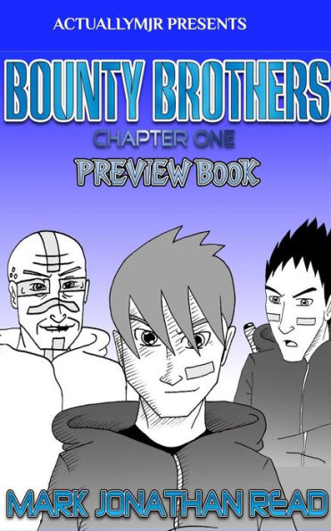 Bounty Brothers: Chapter One Preview: (Funding Edition)