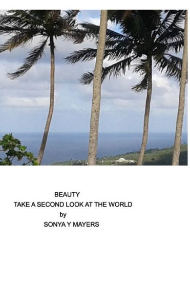 Beauty: Give the World a Second Glance