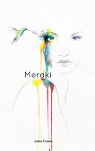 Title: Meraki, Author: Andrea Michelle