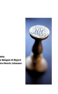 Title: Slekta: Fra Bjelgam til Øyjord, Author: John-Henrik Johansen