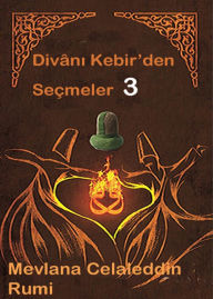 Title: Divan-i Kebir'den Seçmeler 3, Author: DIVAN-I KEBIR