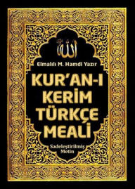 Title: Kurani Kerim Türkçe Meali: Elmalili M. Hamdi Yazir, Author: Elmalili M. Hamdi Yazir