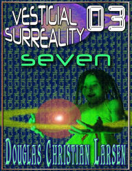 Title: Vestigial Surreality: 03, Author: Douglas Christian Larsen