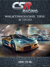 Title: Csr Racing Walkthroughs, Tips, & Tricks, Author: Weeland